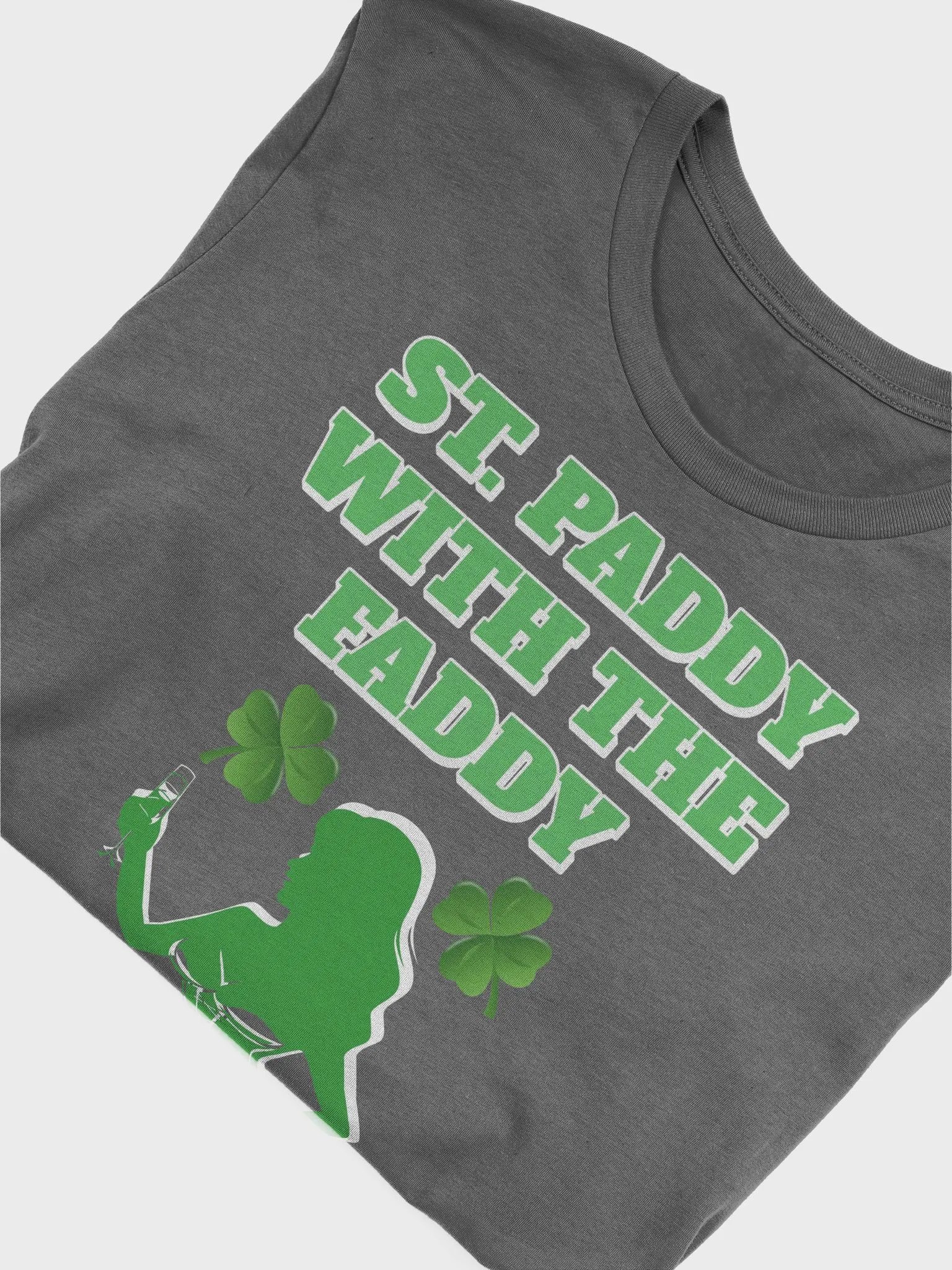 St. Paddy With The Faddy St. Patrick's Day T-shirt product image (3)