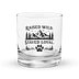 Raised Wild. Stayed Loyal. Rock Glass