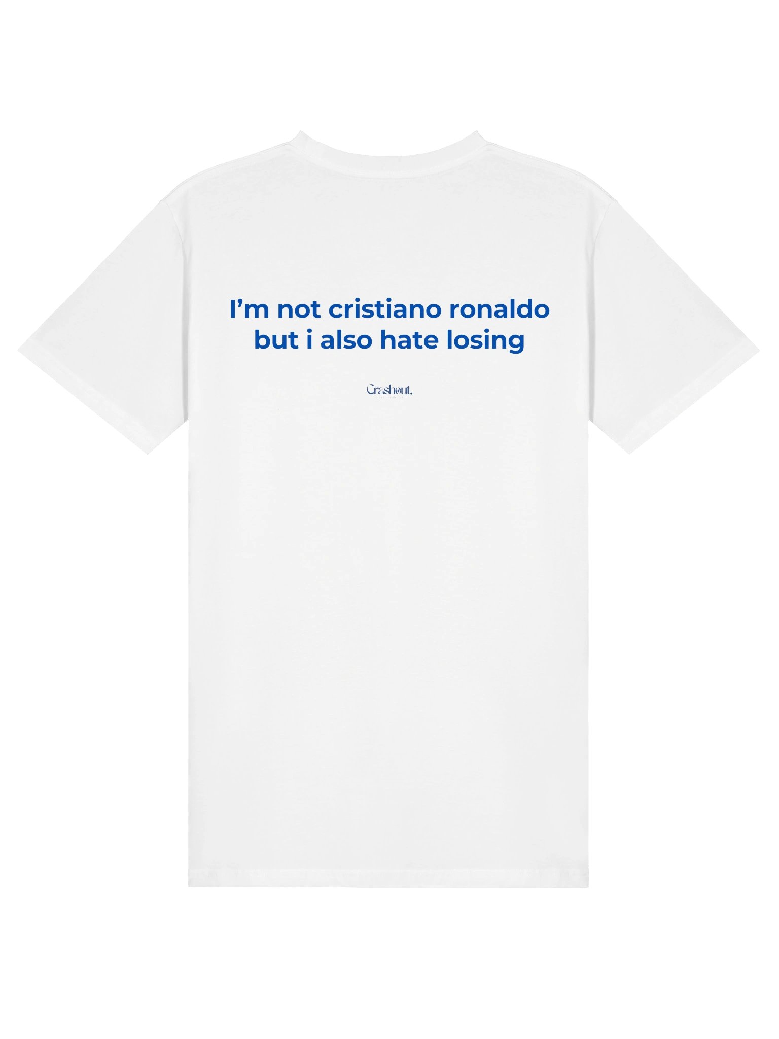 I’m not cristiano ronaldo, Still Competitive Tee product image (1)