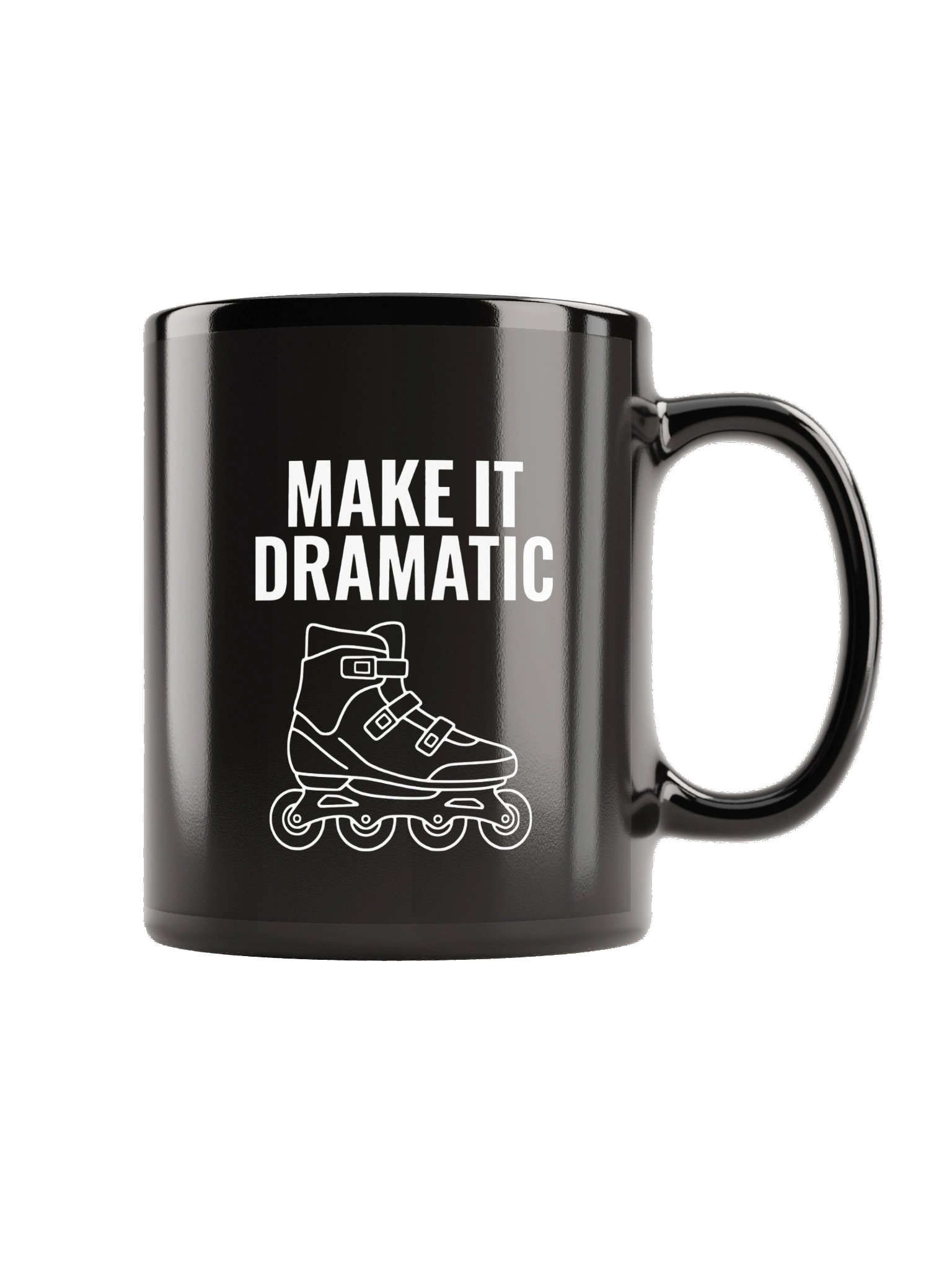 Make It Dramatic - Black Glossy Mug product image (3)