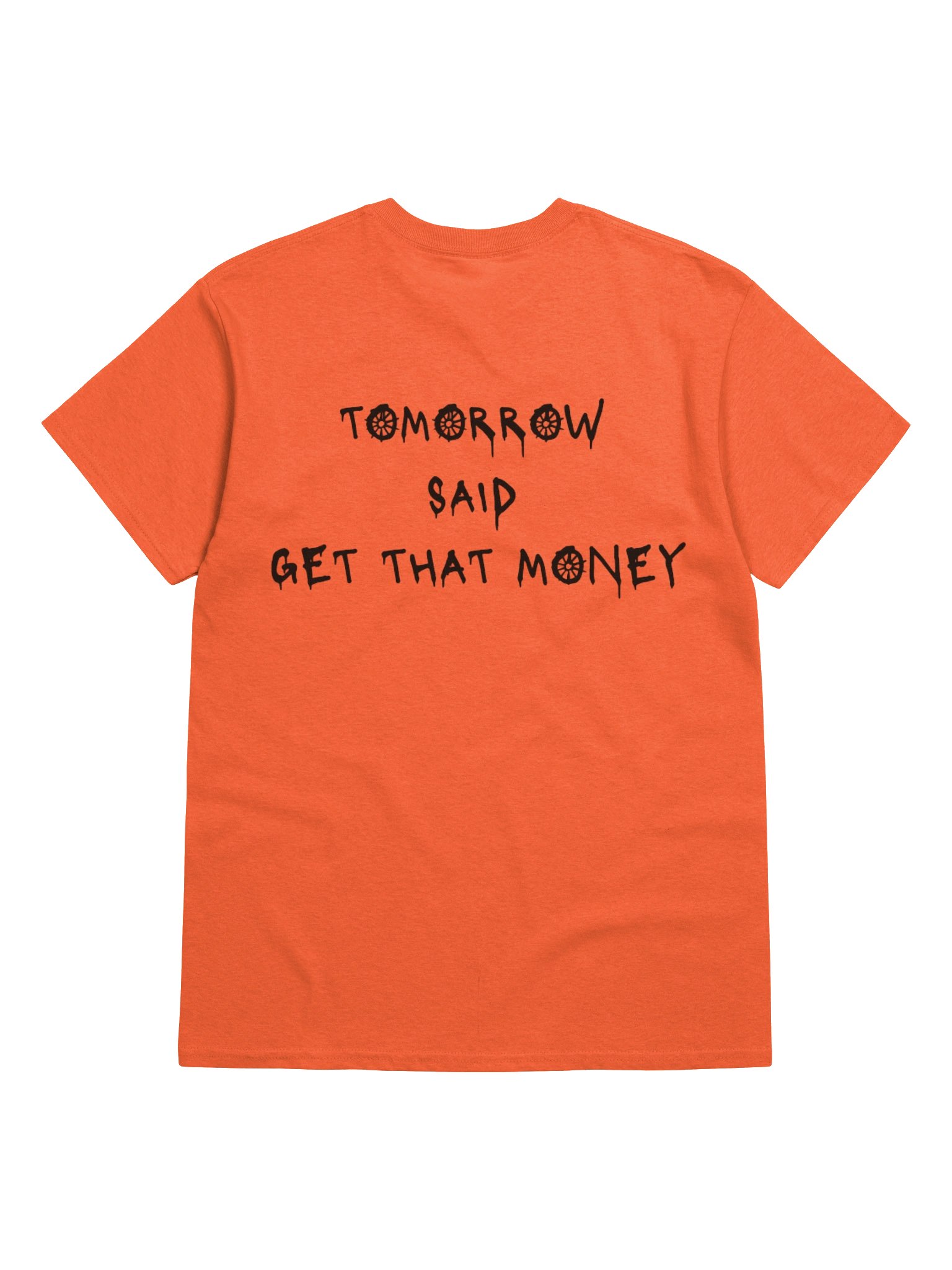 Tomorrow Said T-Shirt- Orange product image (6)