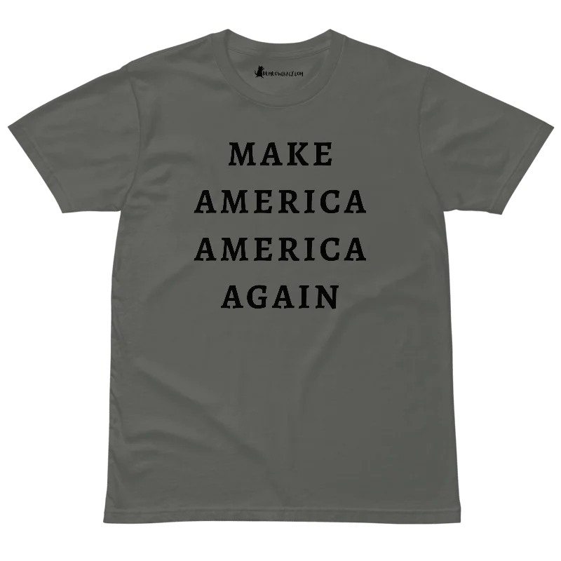 Make America America Again - Black Text - Premium Unisex T-Shirt product image (14)