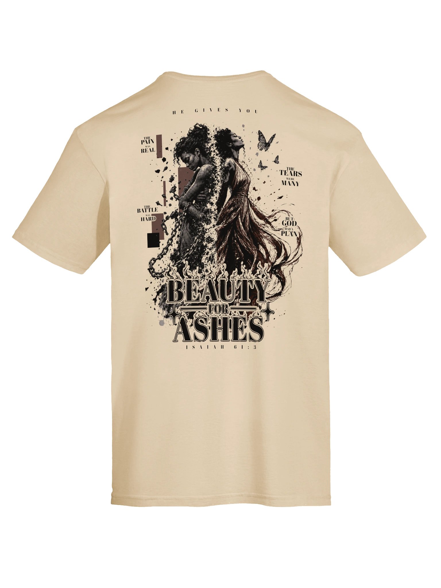 Beauty for Ashes – Isaiah 61:3 Tee product image (7)