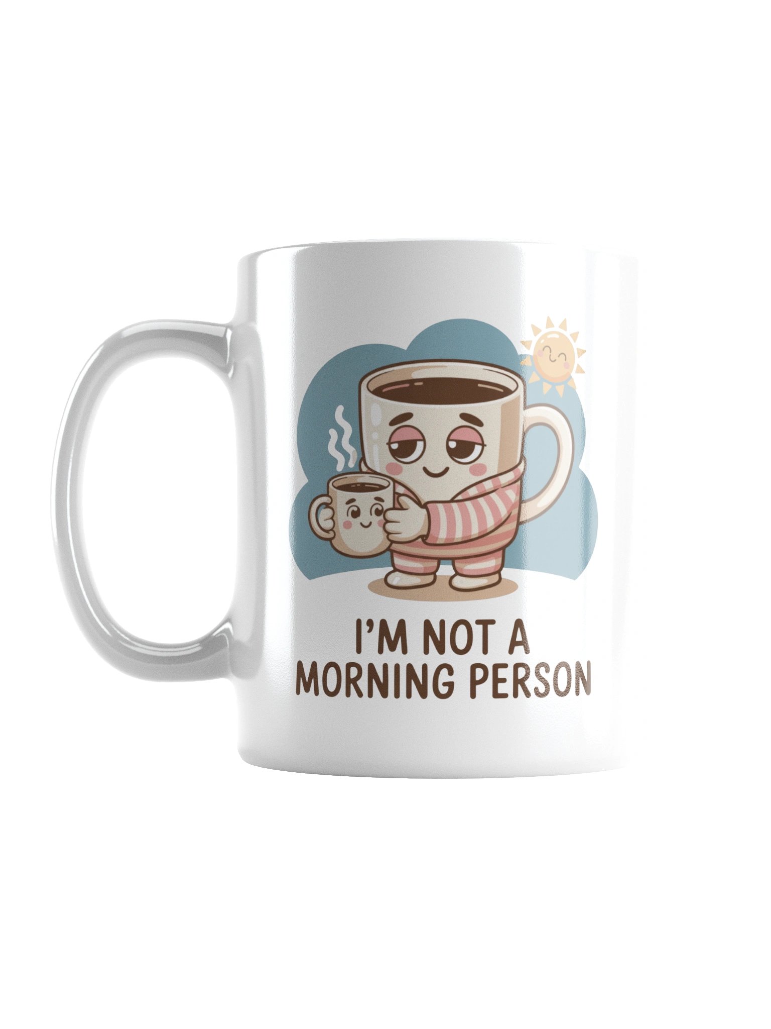 I’m Not a Morning Person Funny Coffee Mug – Lazy Morning Humor product image (1)