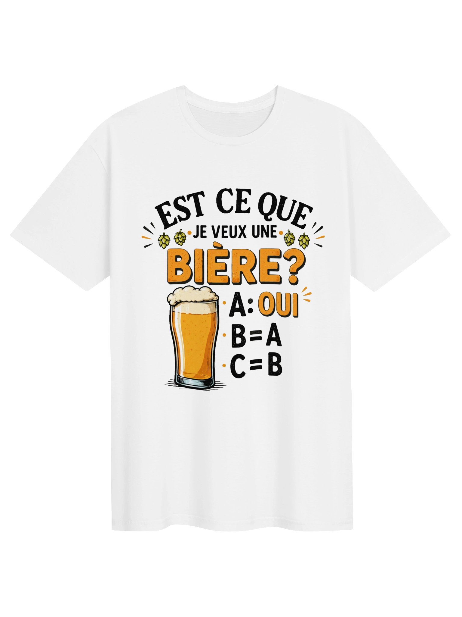 Blague Beauf Alcool Est-ce Que Je Veux Une bière? product image (1)