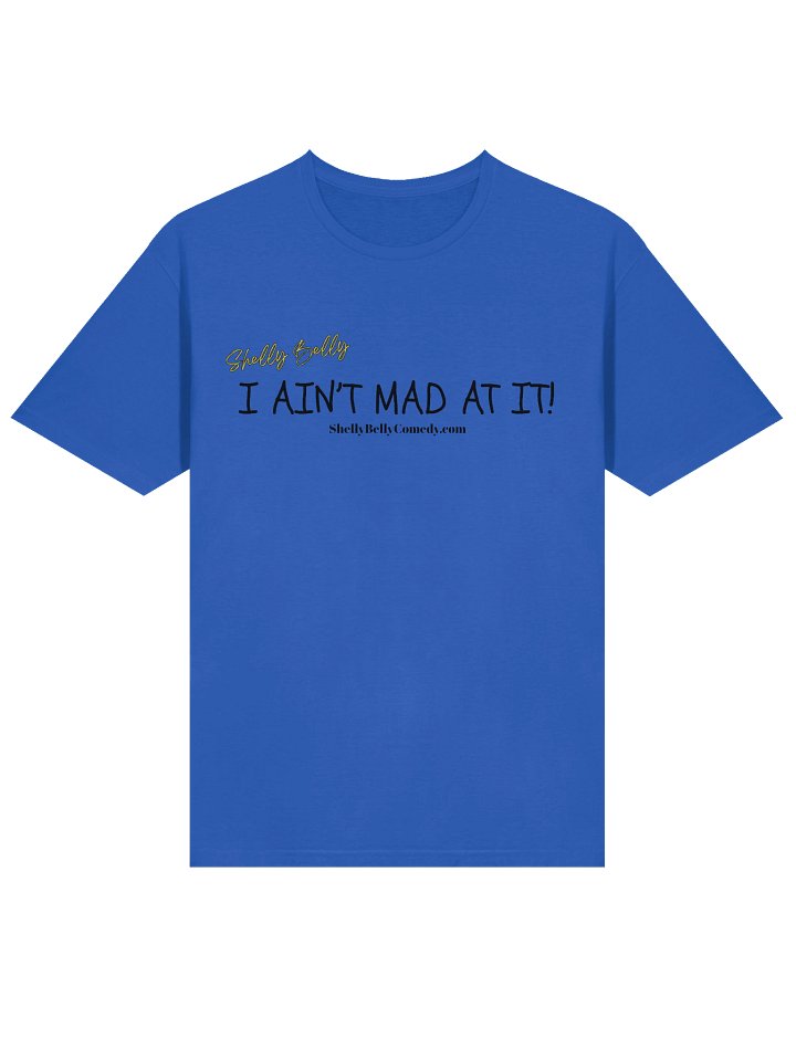 I Ain't Mad At It! 2023/24 Tour Shirt - 7 COLORS AVAILABLE product image (1)
