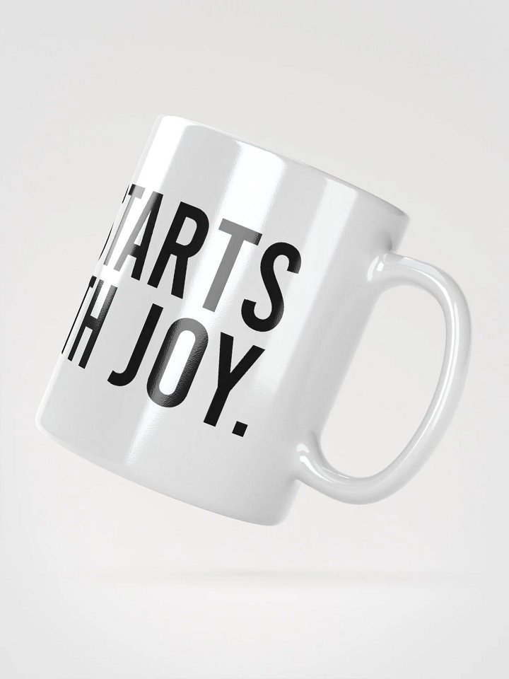 This mug starts my day with joy. - coffee mug product image (6)