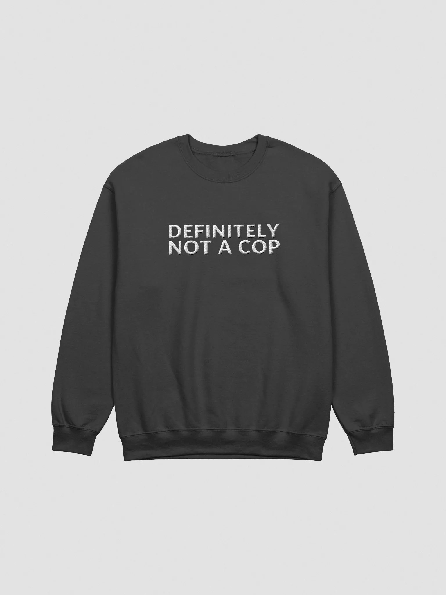 DEFINITELY NOT A COP (WHITE) - CREWNECK product image (1)