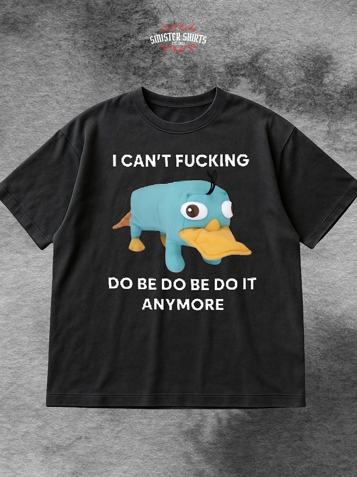 I Can't Fucking Do Be Do Be Do It Anymore Shirt product image (1)
