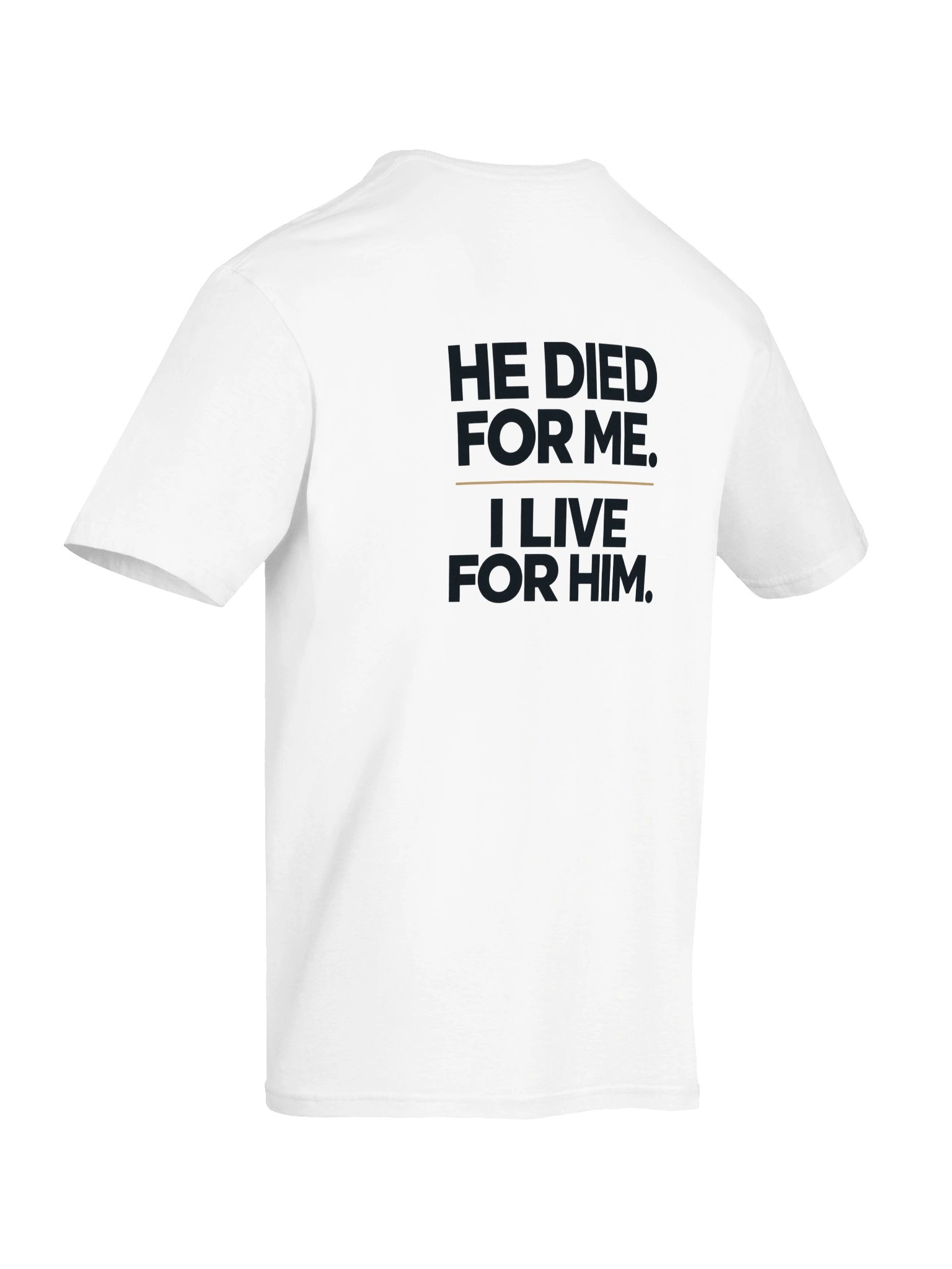 Unisex T-Shirt HE DIED FOR ME - WS product image (4)