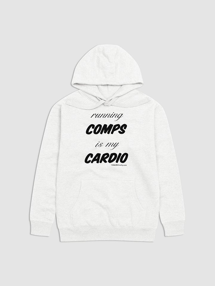 Running Comps is my Cardio Unisex Premium Hoodie product image (1)