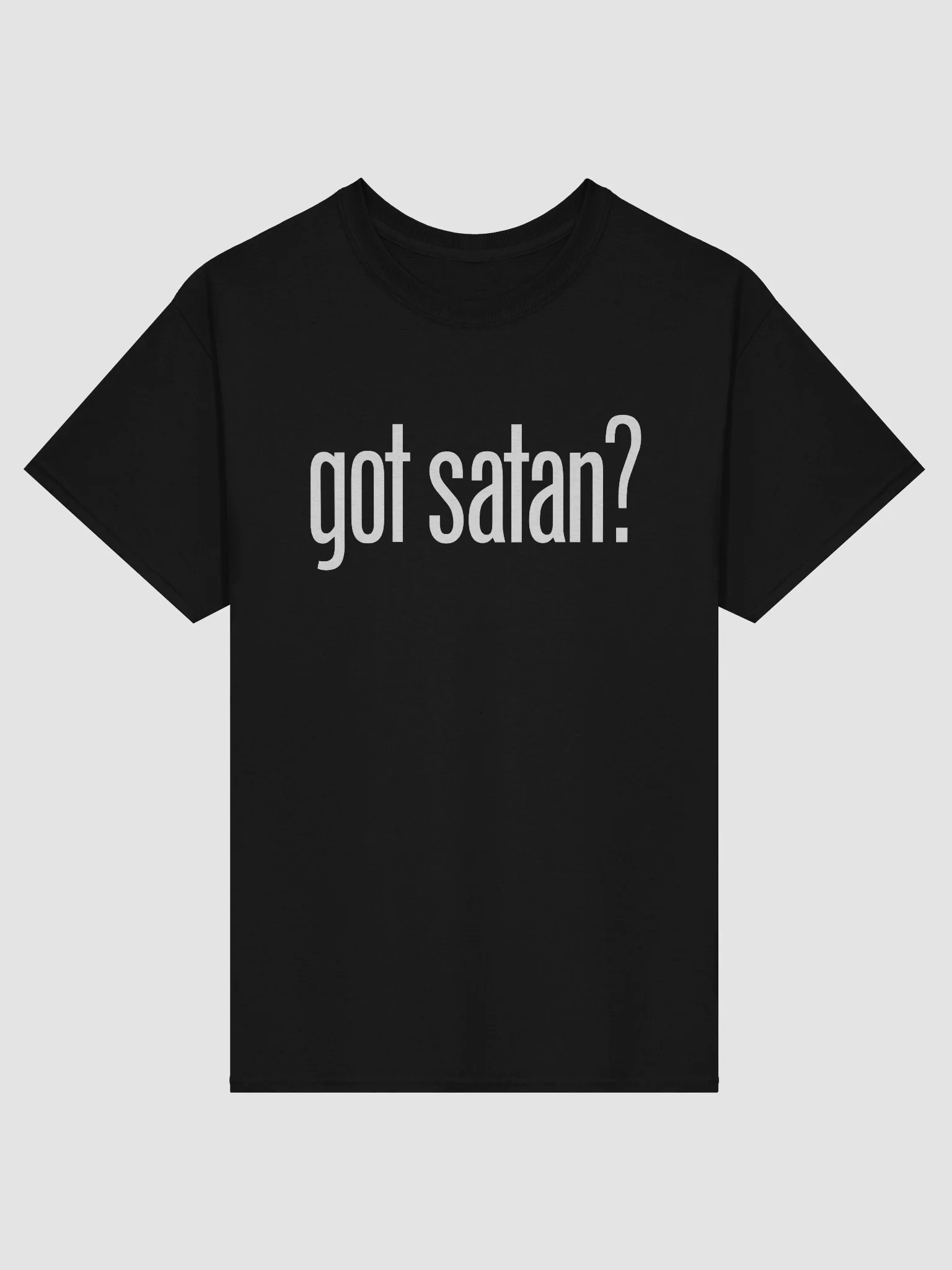 Got Satan? - Shirt product image (1)