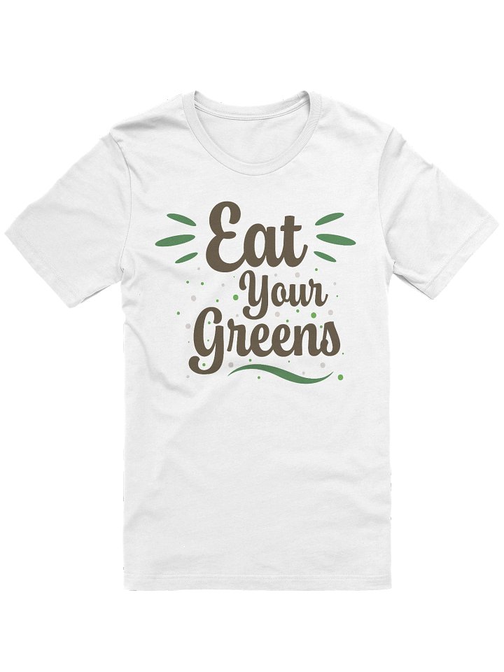 Eat Your Greens T-Shirt product image (2)