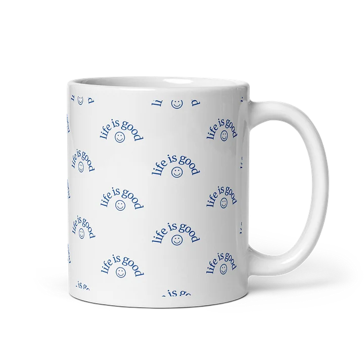 Life is Good Glossy White Mug product image (1)