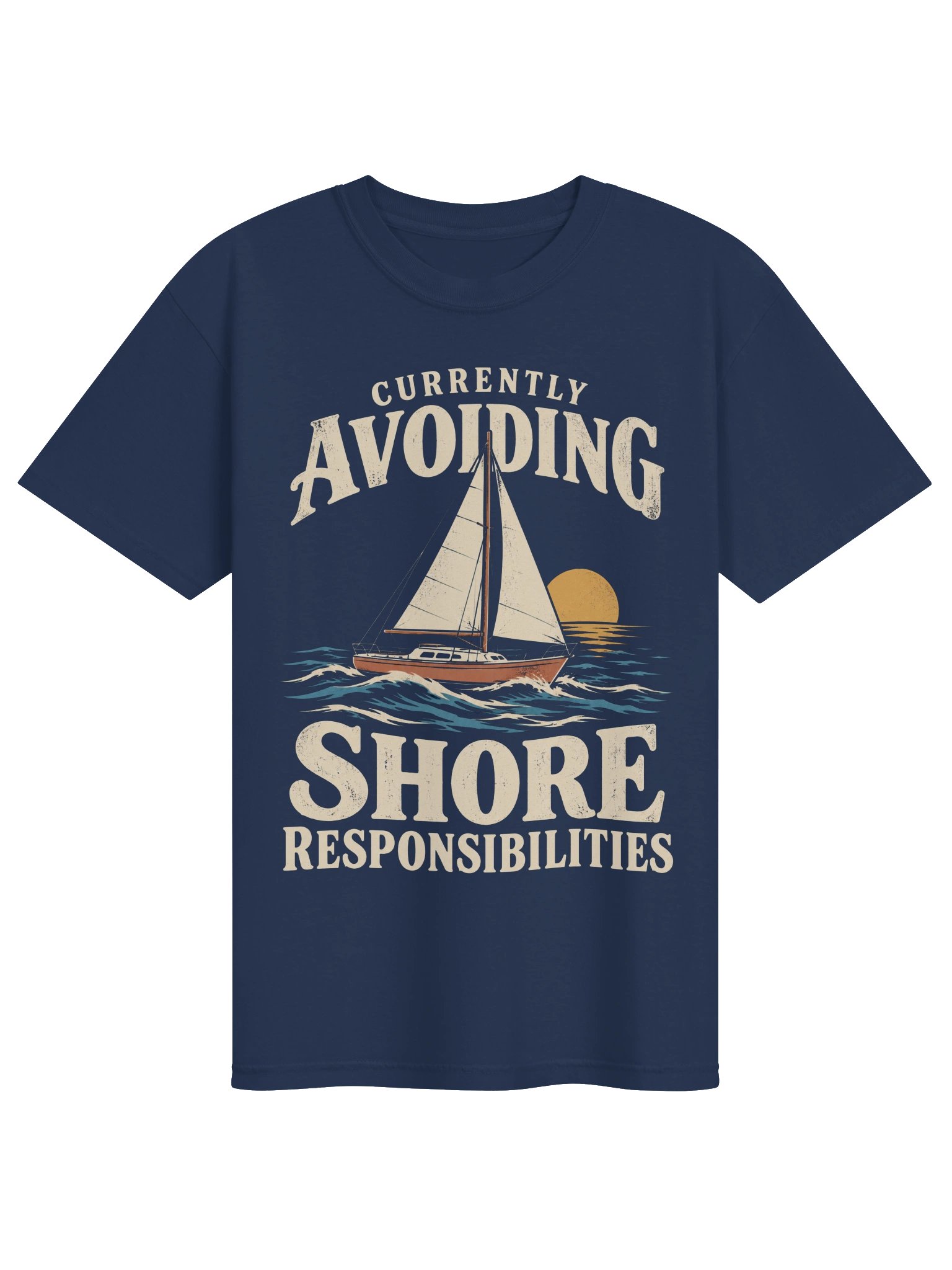 Currently Avoiding Shore Responsibilities T-Shirt product image (1)