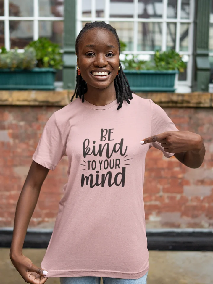 Be Kind To Your Mind Tee product image (1)