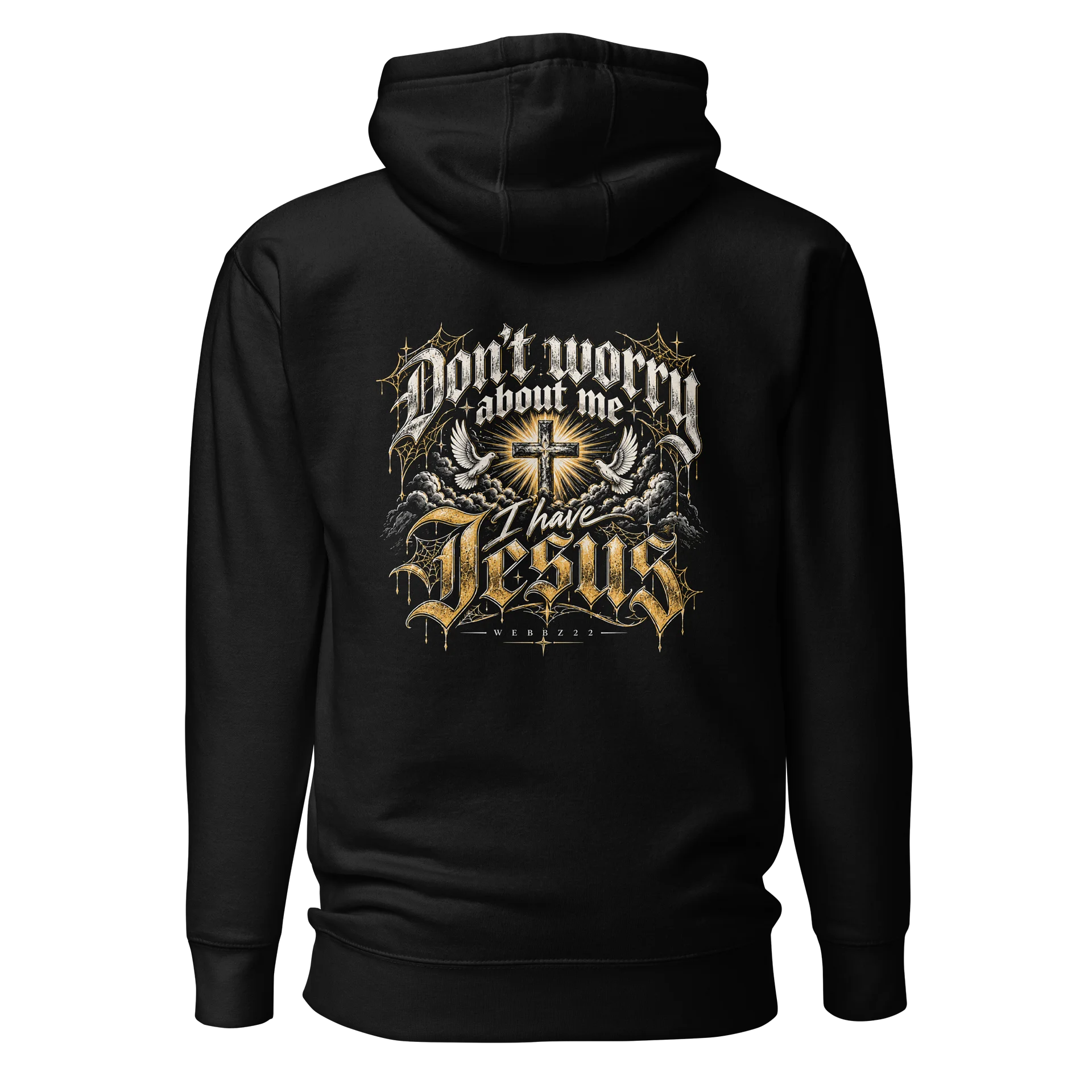 Don’t worry about me I have Jesus hoodie product image (1)