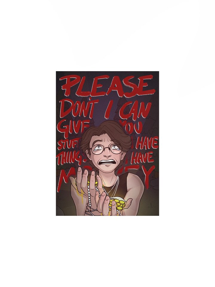 "I have things, I have money!" Poster product image (4)