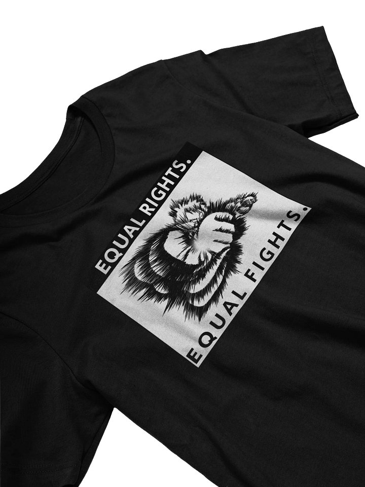 Equal Fights T-Shirt product image (2)