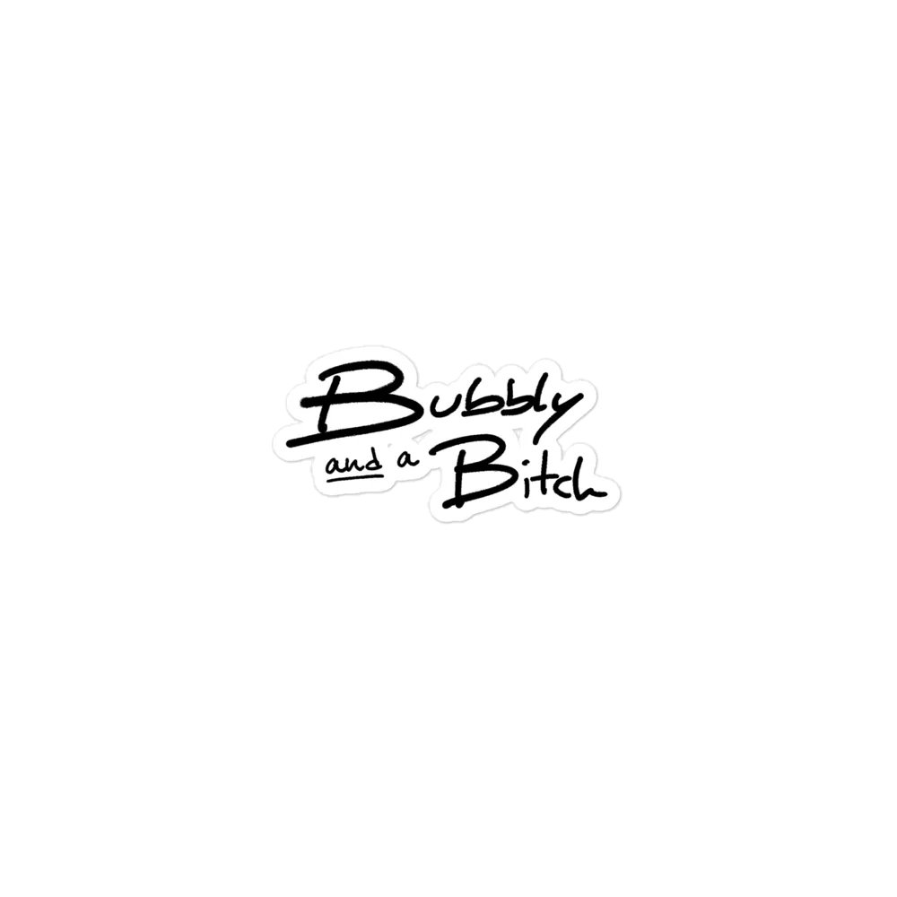 Bubbly and a B*tch magnet product image (1)