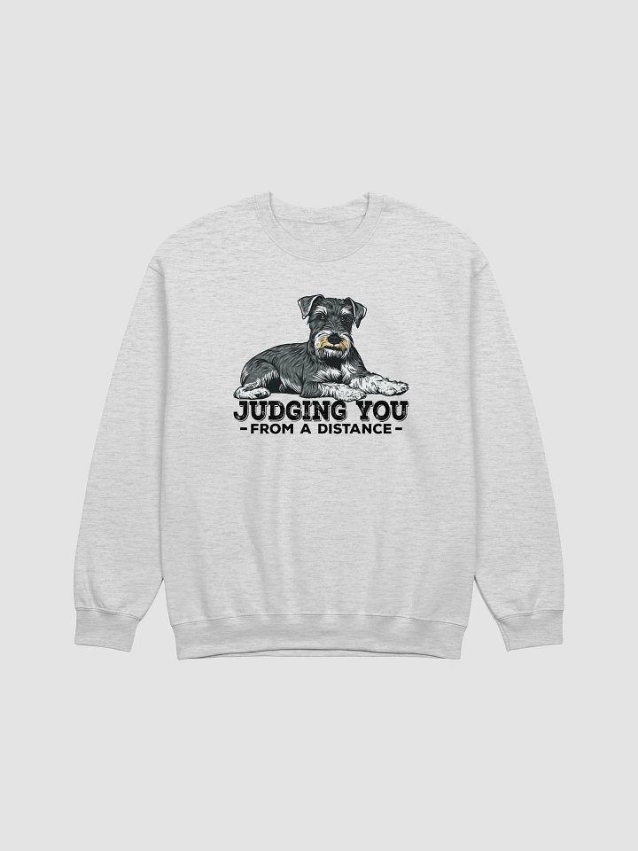 Judging You from a Distance Sweatshirt of a Schnauzer | Funny Shirt for Schnauzer Paw-rents product image (1)
