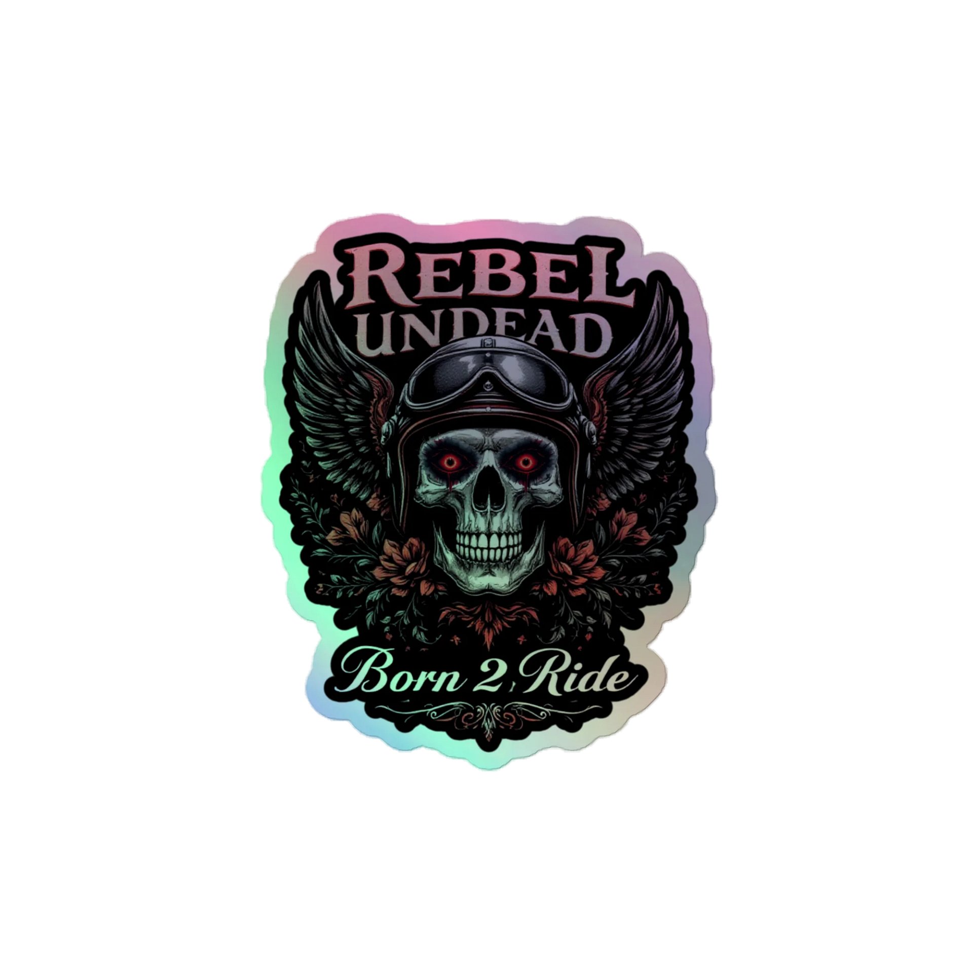 Rebel Undead Born To Ride Holographic Sticker product image (1)