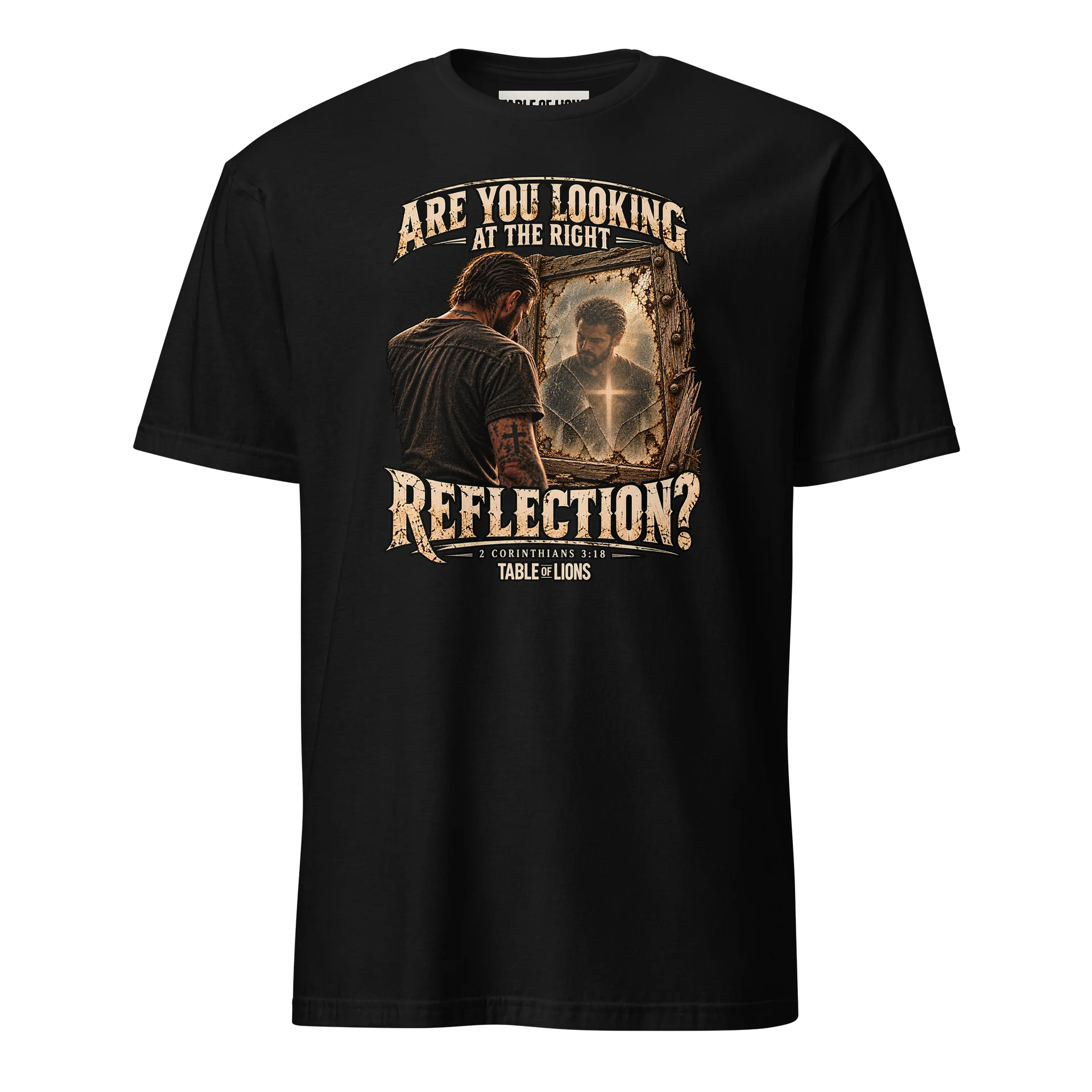 Are You Looking at the Right Reflection? Christian T-Shirt | 2 Corinthians 3:18 | Faith-Based Graphic Tee product image (1)
