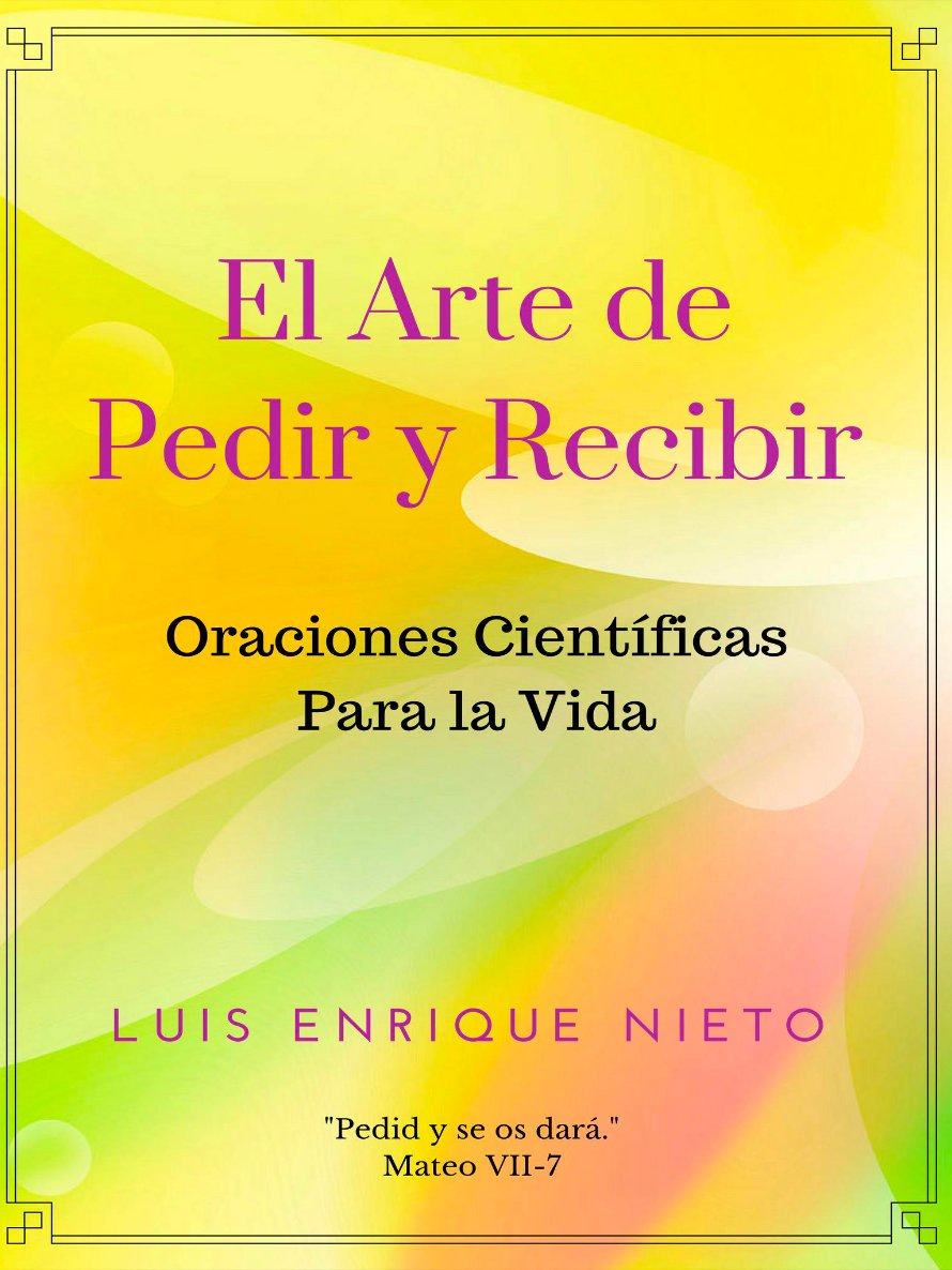 EL ARTE DE PEDIR Y RECIBIR - Oraciones Científicas para la Vida product image (2)
