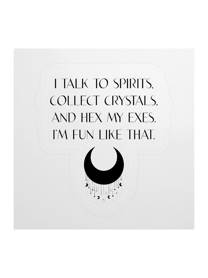 I Talk to Spirits Sticker product image (1)
