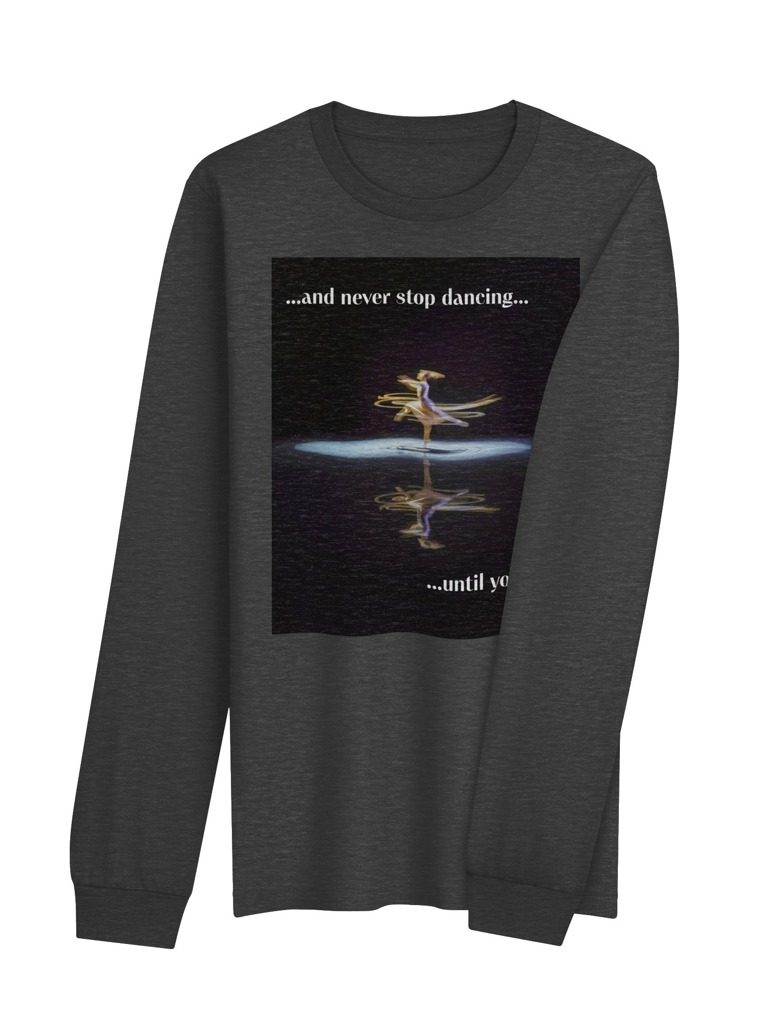 Never Stop Dancing Long Sleeve Tee product image (27)