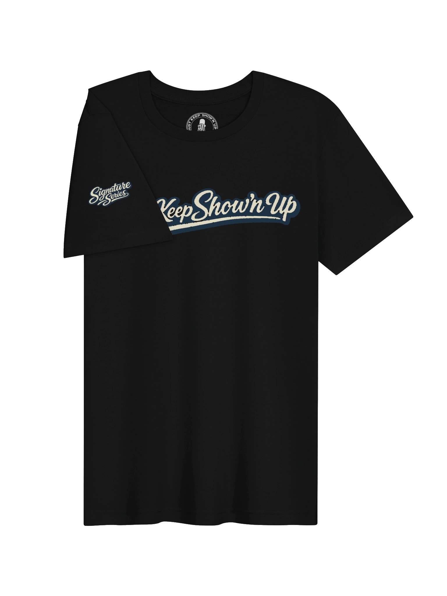Just Keep Show'n Up Signature Series Tee "I Know That's Right" product image (24)