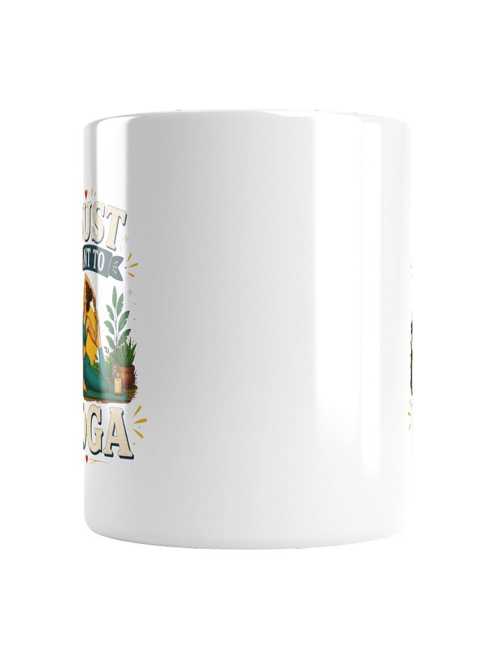 I Just Want To Yoga Mug product image (2)
