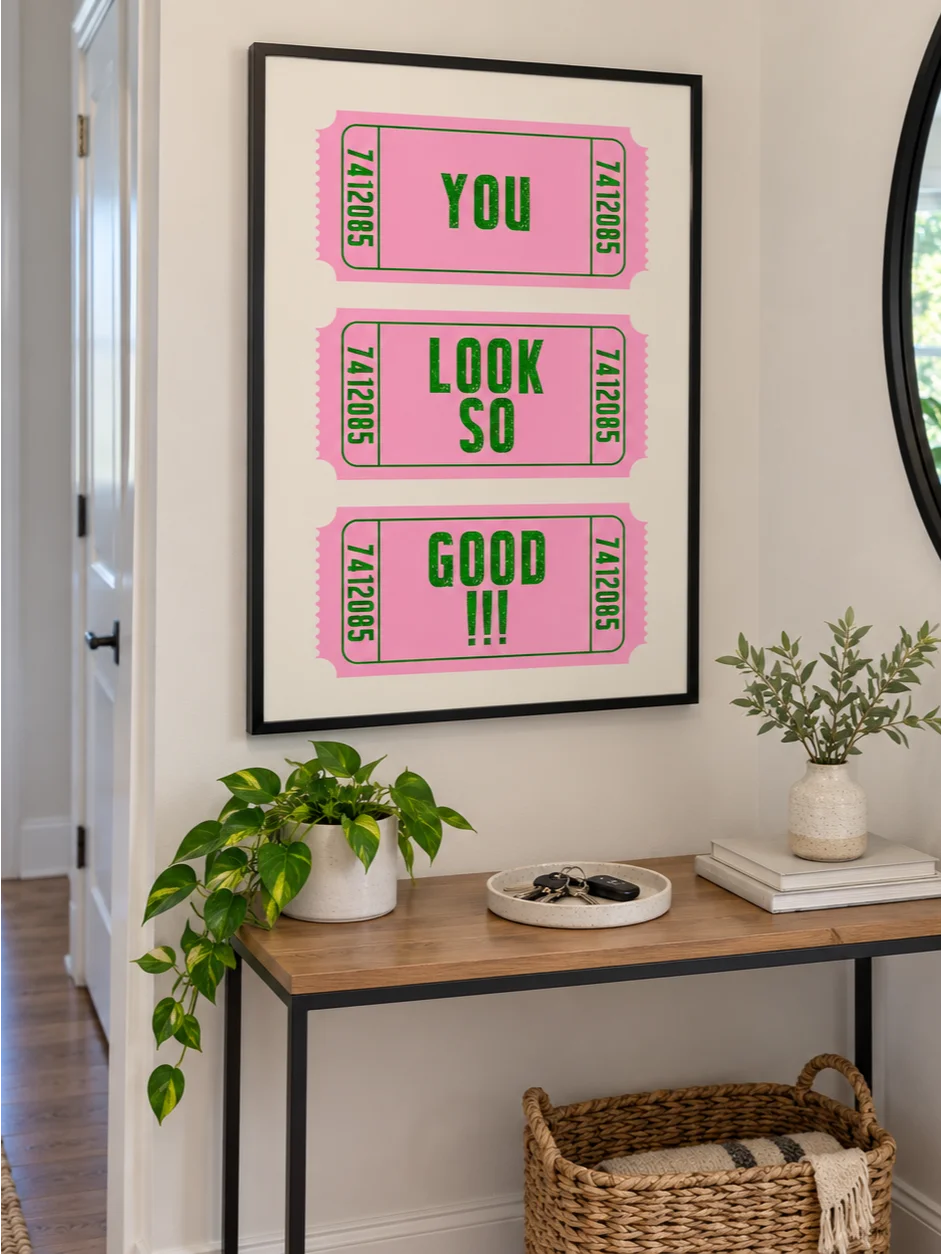 You Look So Good Print, Pink Green Retro Ticket Poster, Typography Wall Art, Dopamine Decor, Positive Quote, Printable Dressing Room Artwork product image (5)