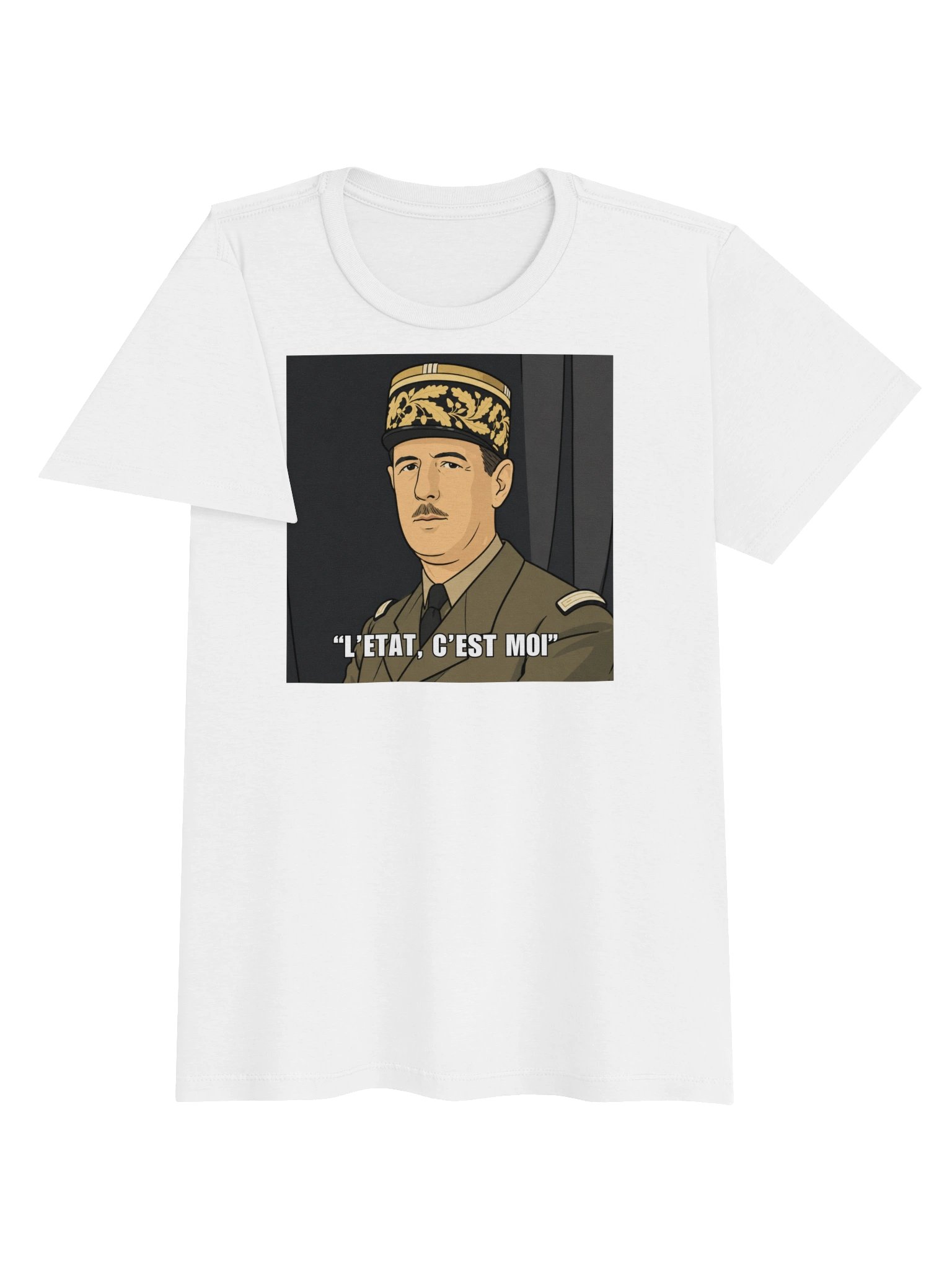 L'etat c'est moi - Charles De Gaulle (Dam T-shirt) product image (3)