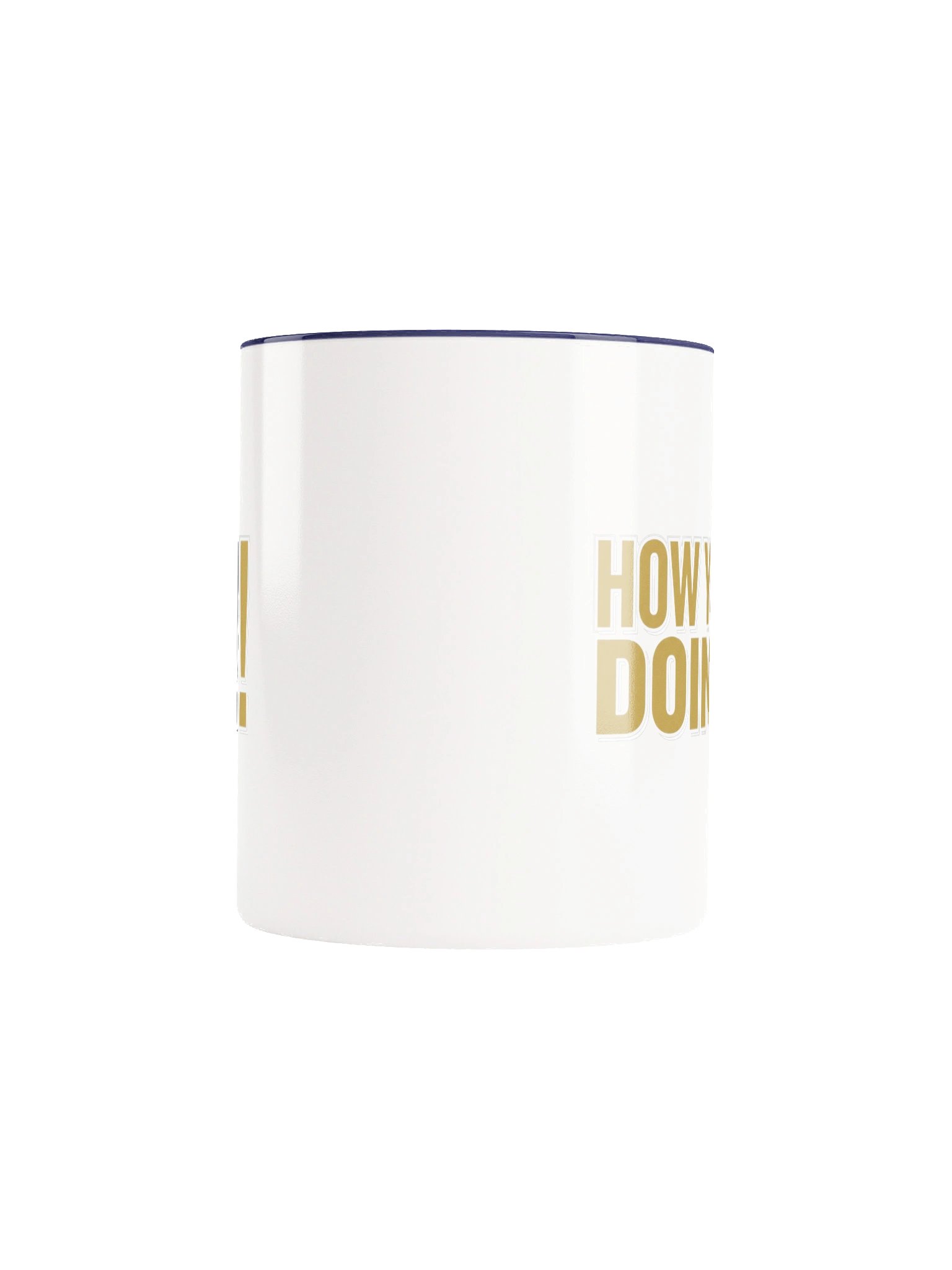How Ya Doin'!! Mug product image (10)