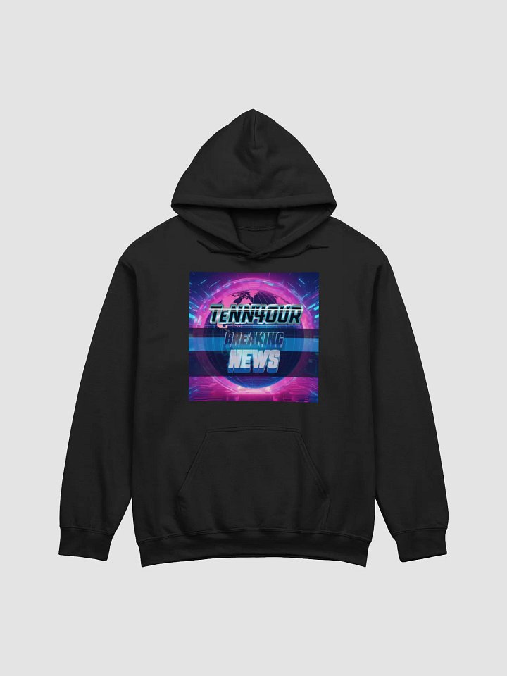 Breaking News (TeNN4OUR Style) Hoodie (For more of the story) product image (1)