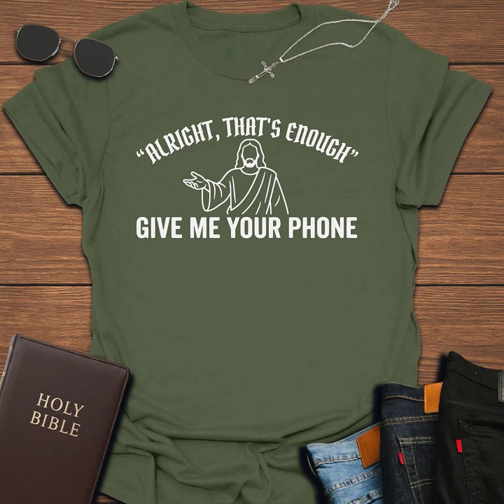 Give Me Your Phone T-Shirt product image (1)