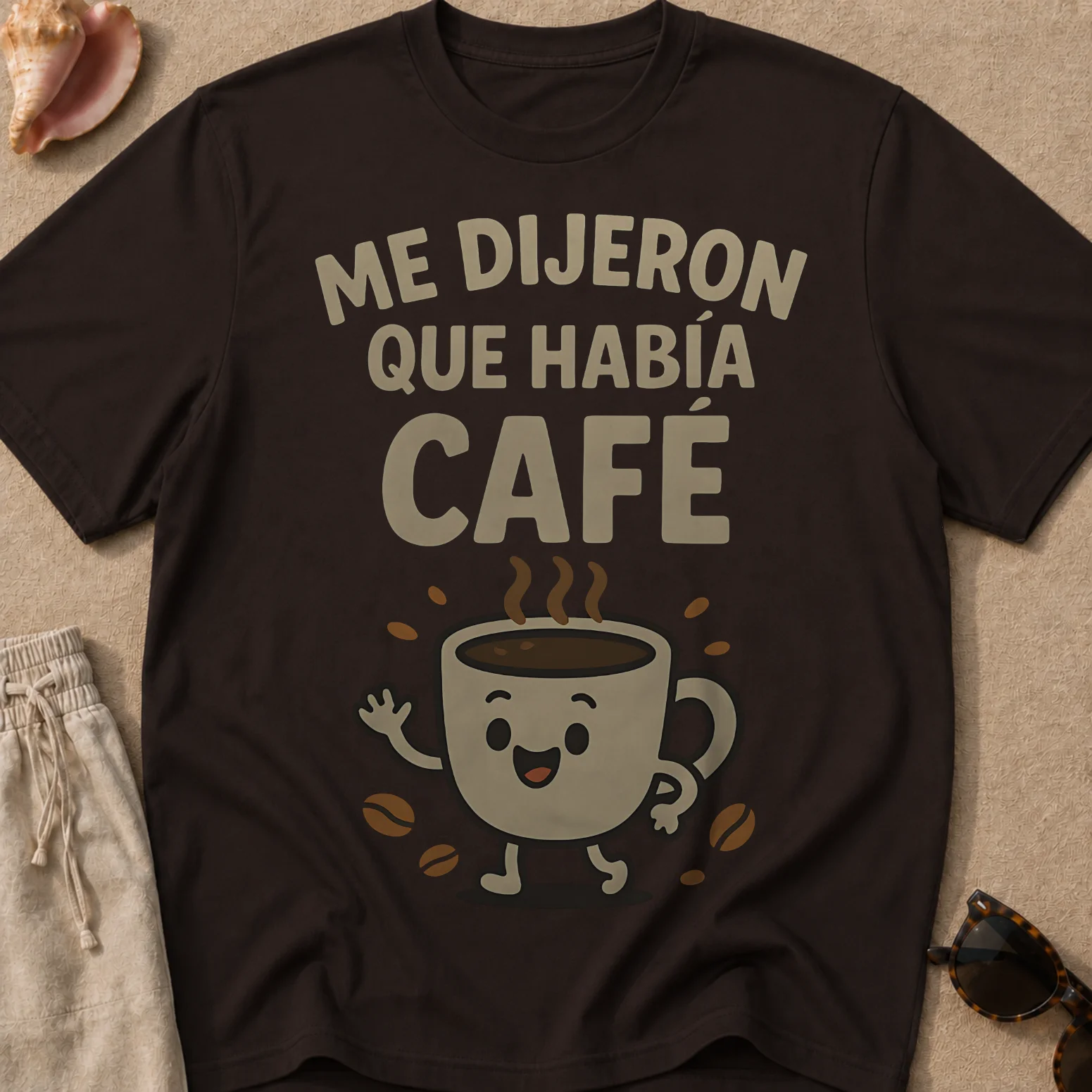 Me Dijeron Que Había Café Camiseta Unisex product image (1)