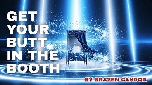 🎵 NEW FROM BRAZEN CANDOR

GET YOUR BUTT IN THE BOOTH

Politics can be confusing. Campaigns can be ridiculous. Candidates can ...