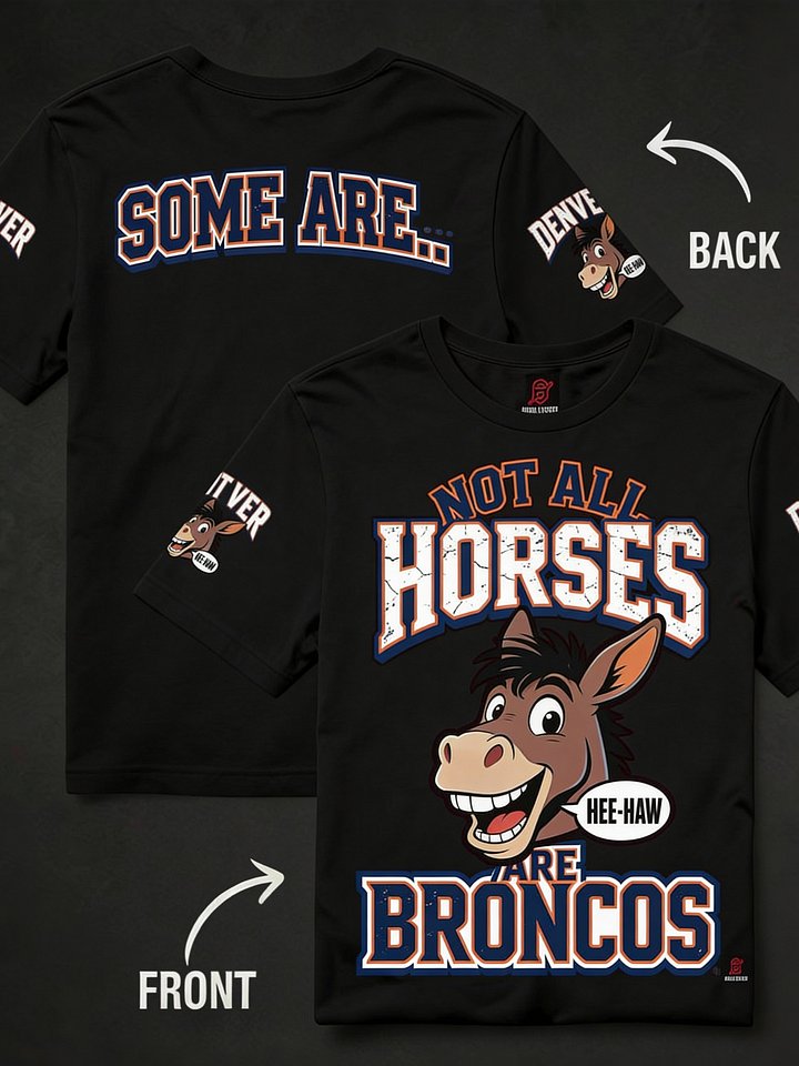 Not All Horses Are Broncos | Denver | Football | Rival Locker product image (1)