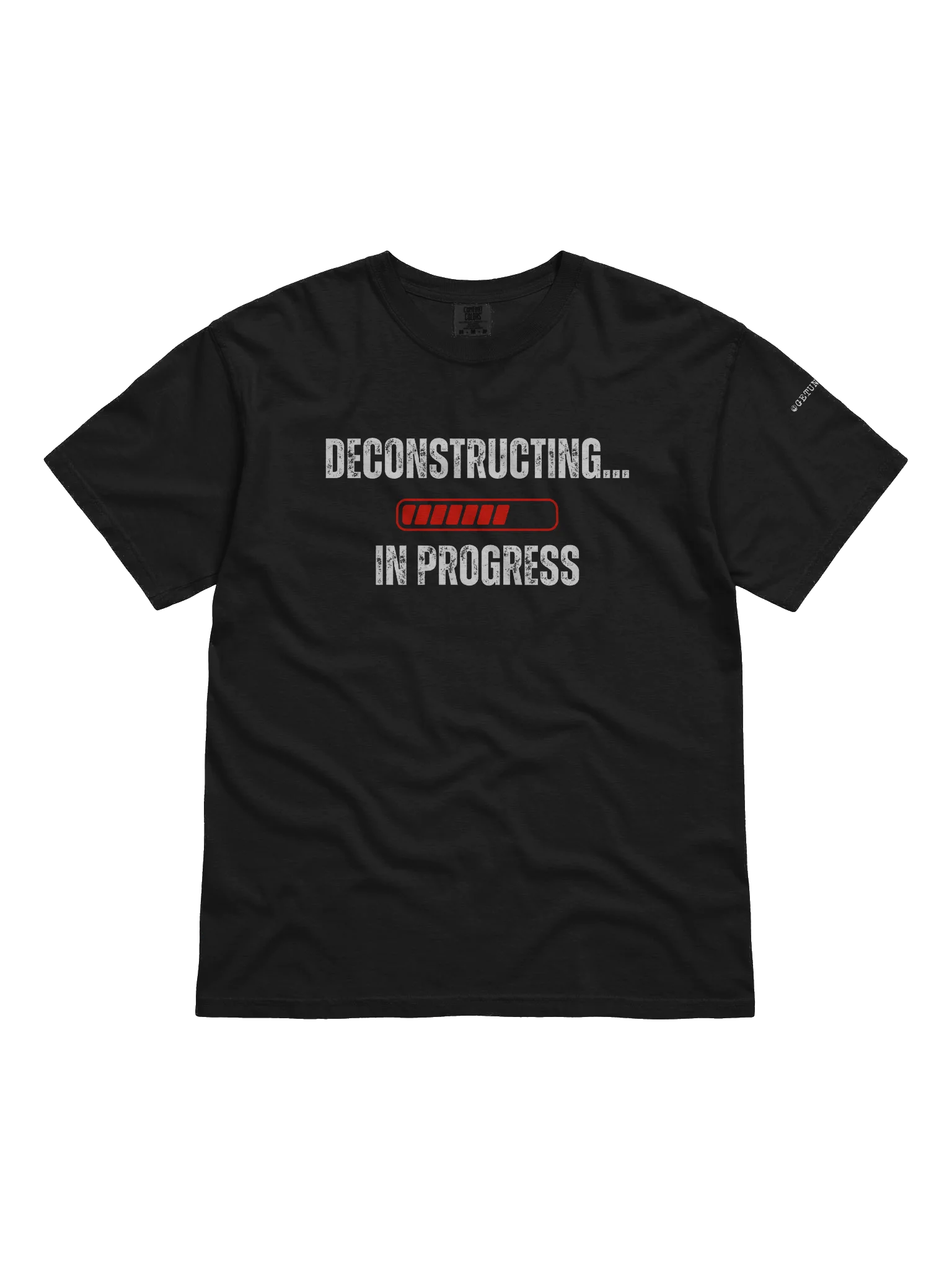 Deconstructing in Progress T-Shirt product image (3)