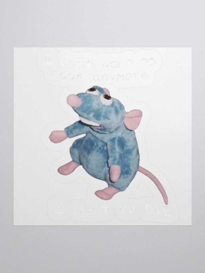 I Don't Want To Cook Anymore I Want To Die Sticker product image (1)