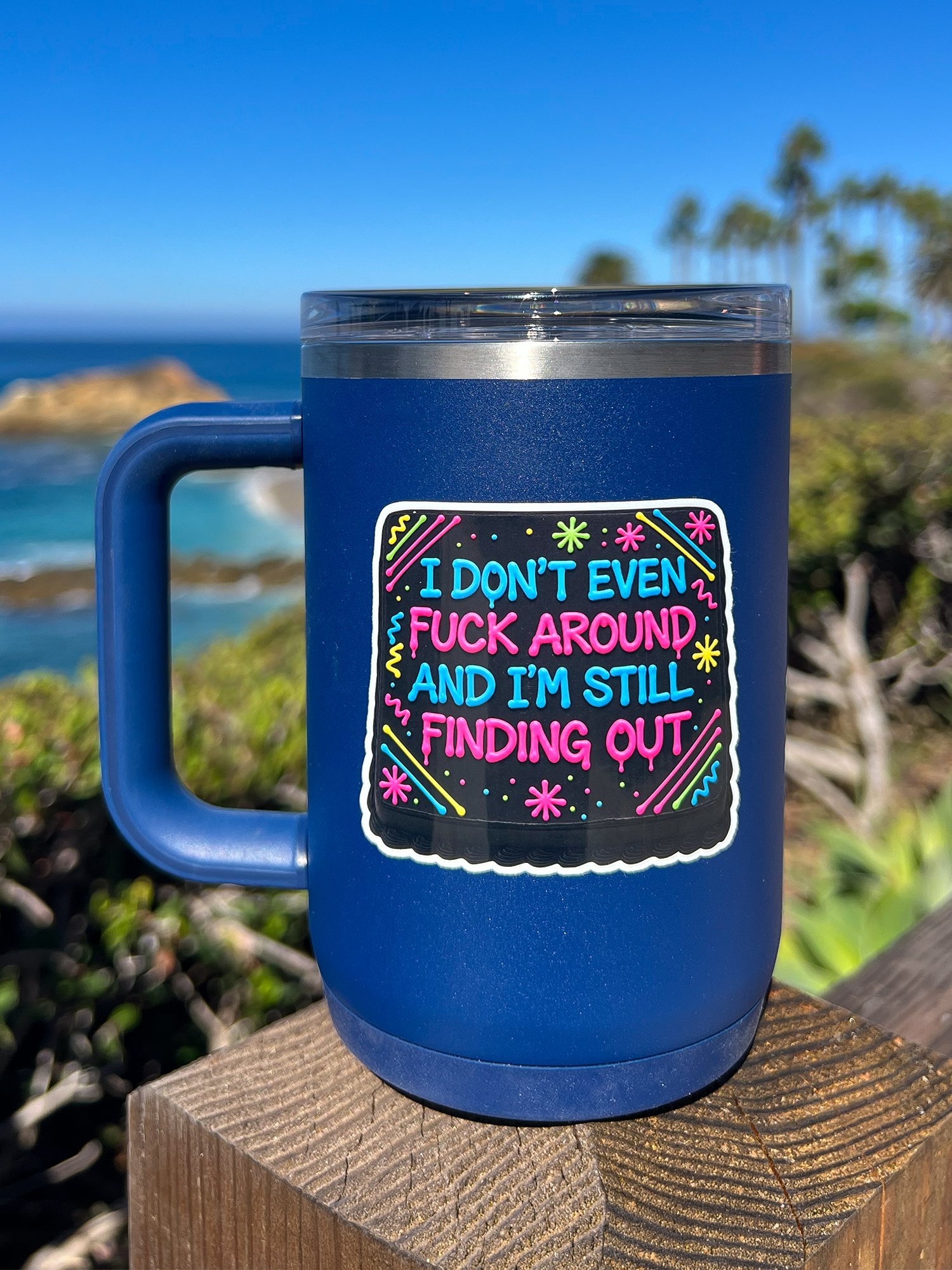 VINYL STICKER: I Don't Even F Around And I'm Still Finding Out FAFO - FREE SHIPPING product image (2)