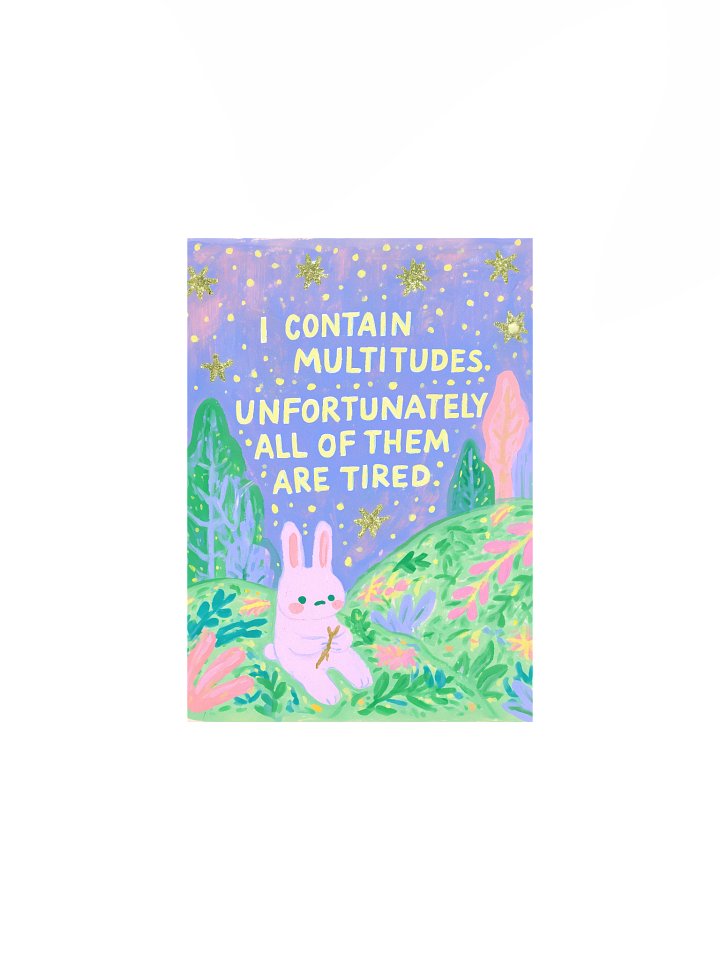 I Contain Multitudes, Unfortunately All Tired Poster product image (3)