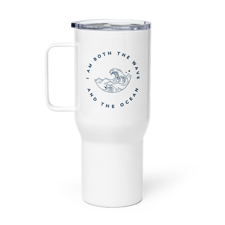 I Am Both The Wave And The Ocean 25 oz or 40oz Tumbler product image (1)