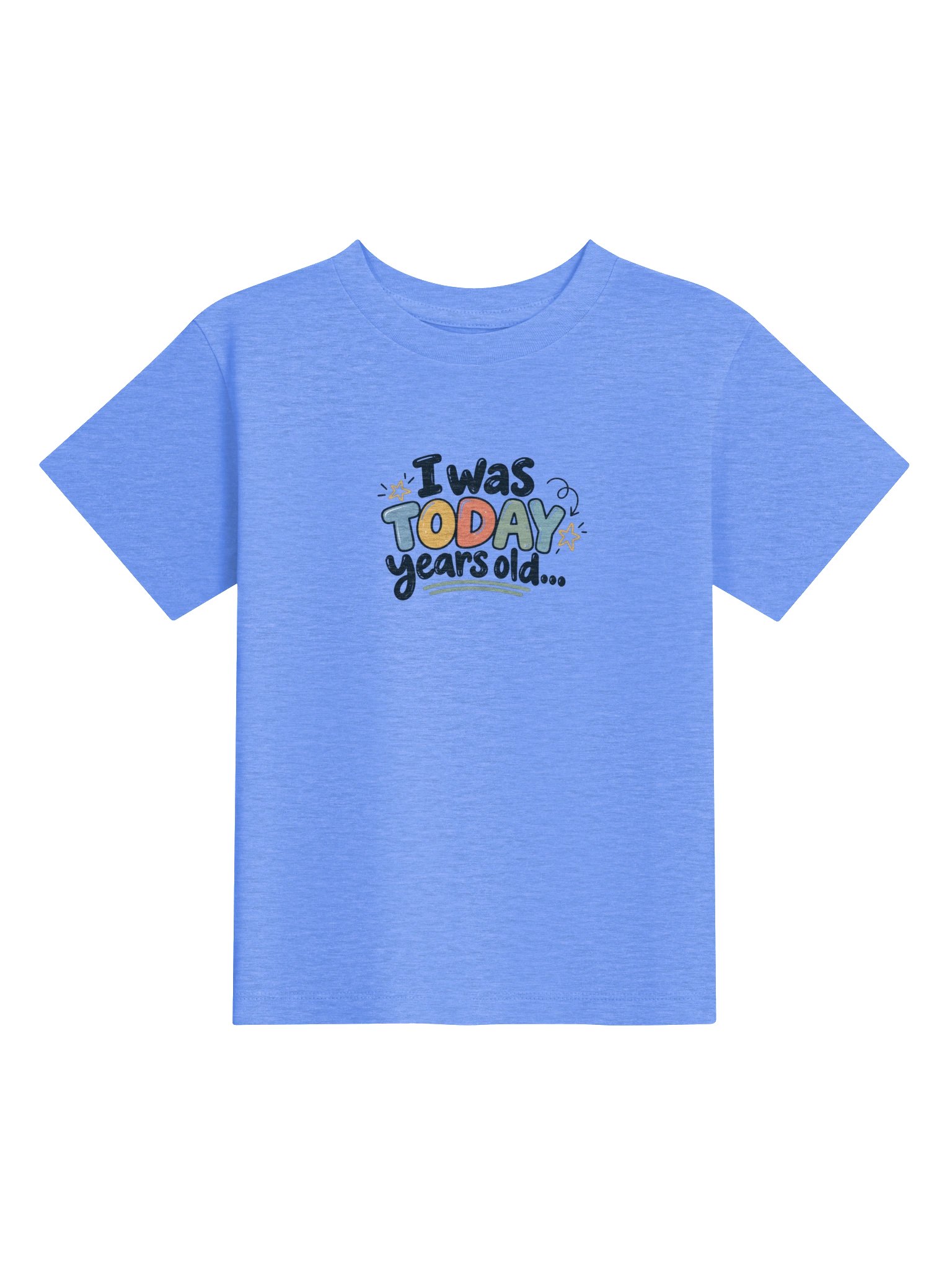 I Was Today Years Old...-Toddler product image (3)