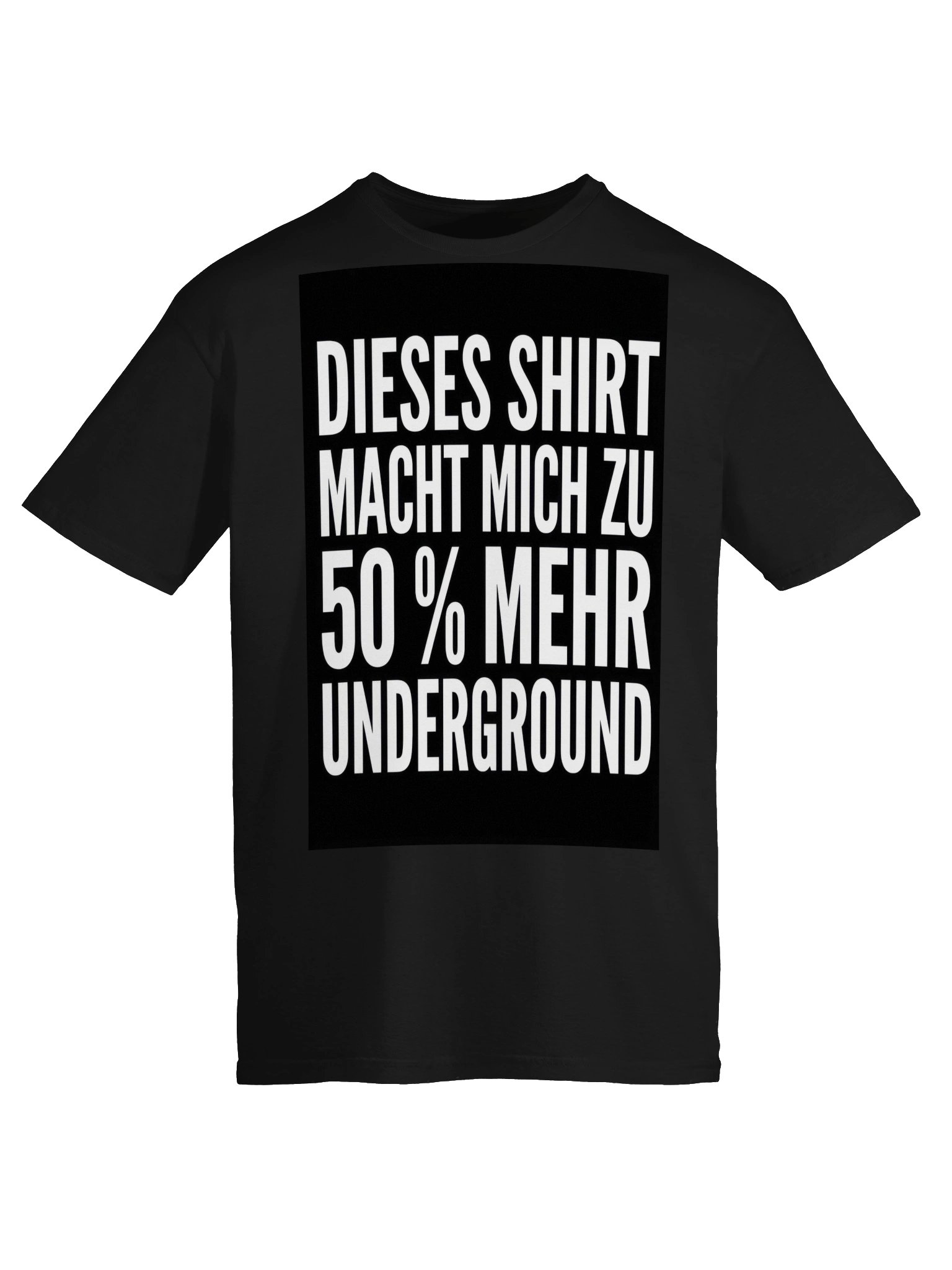 DIESES SHIRT MACHT MICH ZU 50 % MEHR UNDERGROUND product image (6)