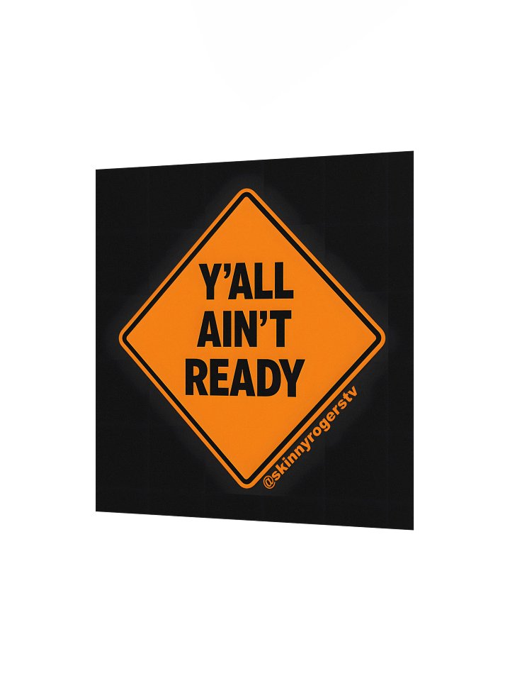 Skinny Rogers "Y'all Ain't Ready" Studio Poster product image (8)