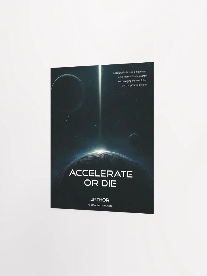 Accelerate or Die: Matte Poster product image (9)
