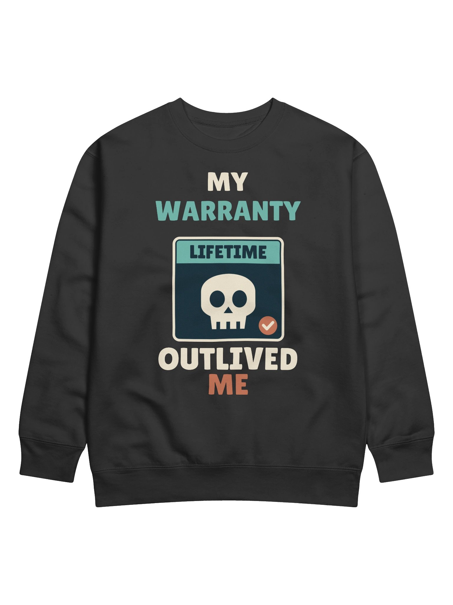 PATB My Warranty Outlived Me Crewneck Sweatshirt product image (11)